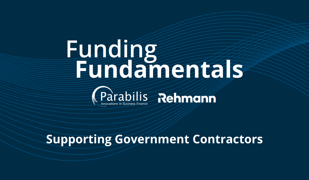 Funding Fundamentals: Supporting Government Contractors