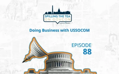 Spilling the Tea on GovCon ep. 88: Doing Business with USSOCOM